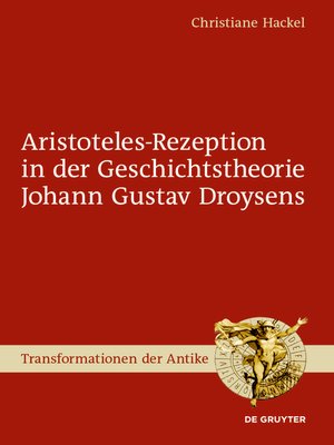 cover image of Aristoteles-Rezeption in der Geschichtstheorie Johann Gustav Droysens